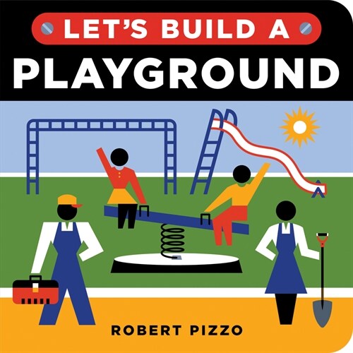 Lets Build a Playground (Board Books)