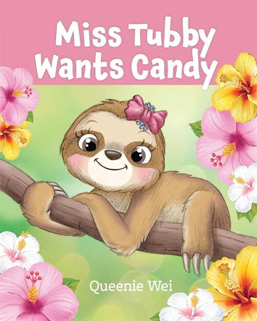 Miss Tubby Wants Candy (Paperback)