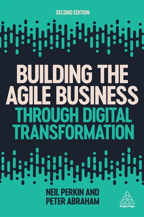 Building the Agile Business Through Digital Transformation (Hardcover, 2)