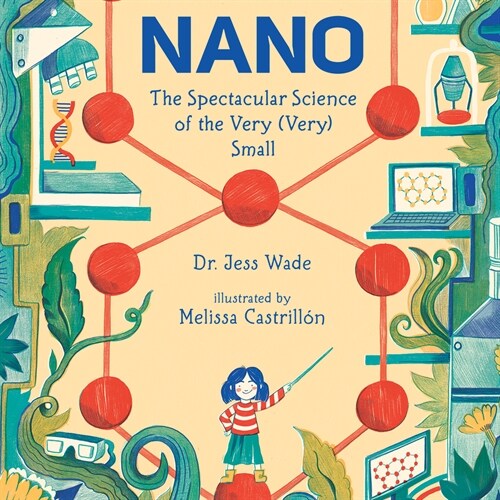 Nano: The Spectacular Science of the Very (Very) Small (Audio CD)