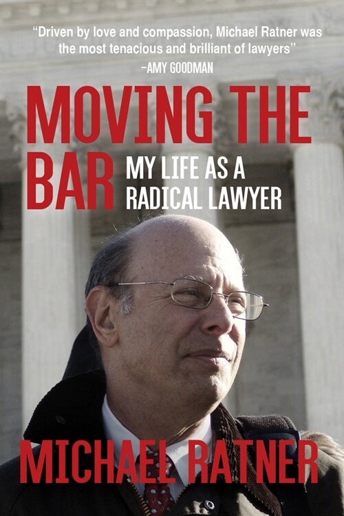 Moving the Bar: My Life as a Radical Lawyer (Paperback)