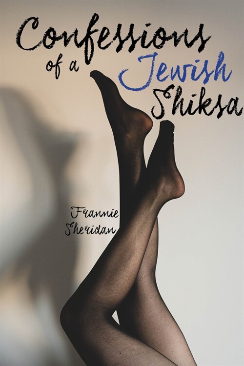 Confessions of a Jewish Shiksa (Paperback)