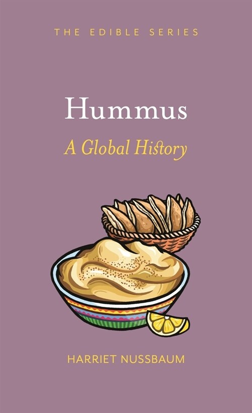 Hummus : A Global History (Hardcover)