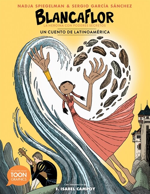 Blancaflor, La Hero?a Con Poderes Secretos: Un Cuento de Latinoam?ica: A Toon Graphic (Paperback)
