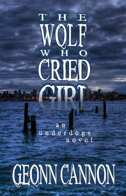 The Wolf Who Cried Girl (Paperback)