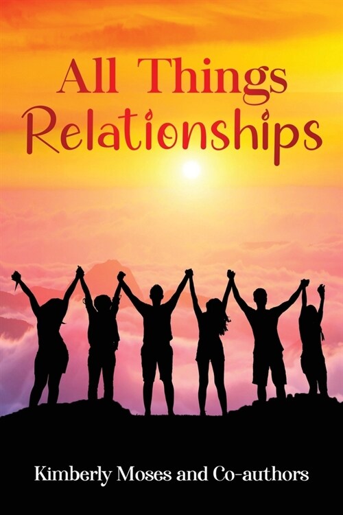 All Things Relationships (Paperback)