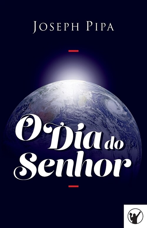 O Dia do Senhor (Paperback)