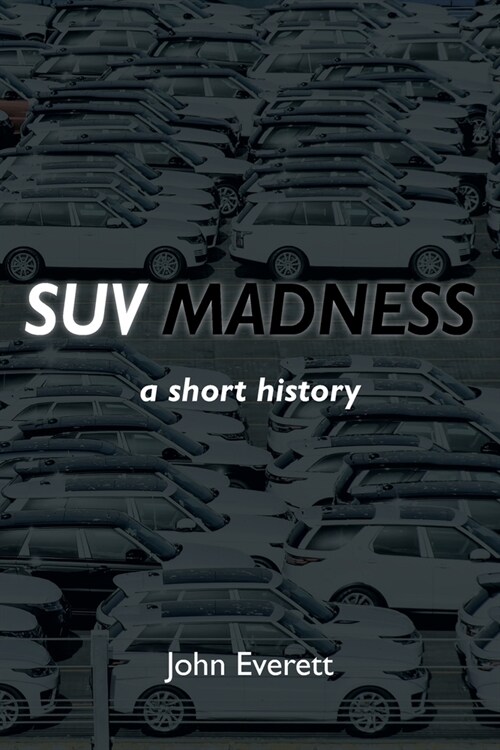 SUV Madness (Paperback)