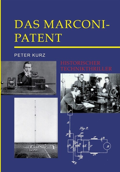 Das Marconi-Patent: Historischer Technikthriller (Paperback)