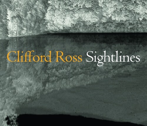 Clifford Ross: Sightlines (Paperback)