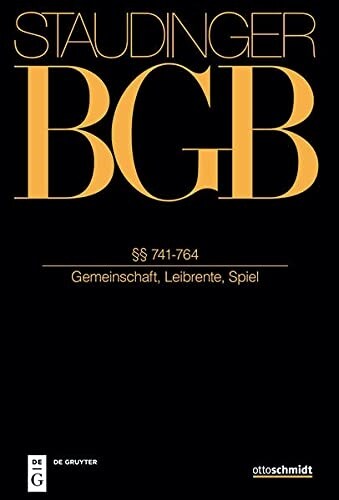 ㎣ 741-764: (Gemeinschaft, Leibrente, Spiel) (Hardcover, Neubearb.)