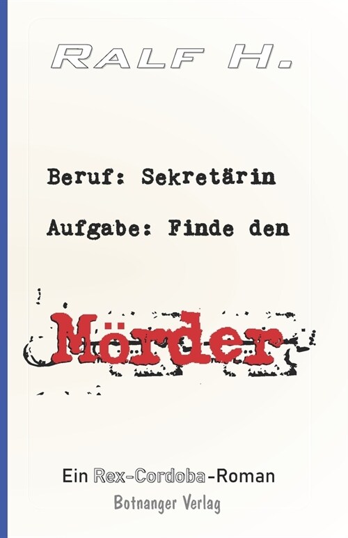 Beruf: Sekret?in - Aufgabe: Finde den M?der (Paperback)