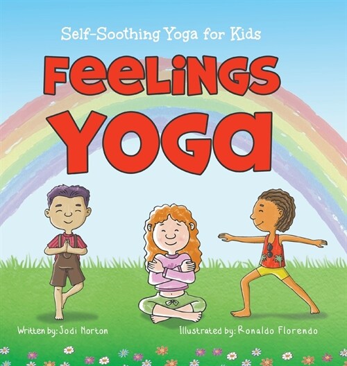 Feelings Yoga: Self-Soothing Yoga for Kids (Hardcover)