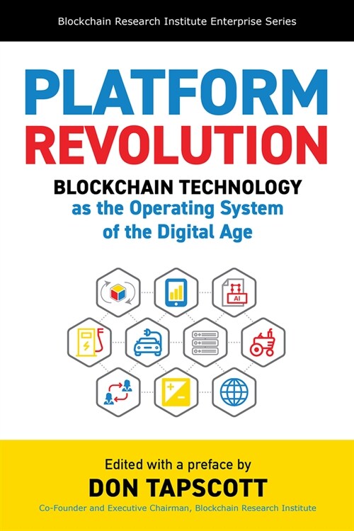 Platform Revolution: Blockchain Technology as the Operating System of the Digital Age (Hardcover)