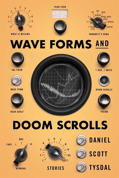 Wave Forms and Doom Scrolls: Stories (Paperback)