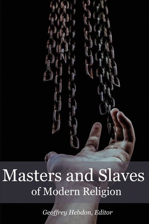 Masters and Slaves of Modern Religion (Paperback)