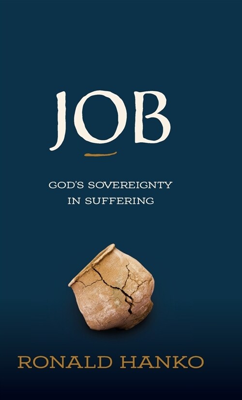 Job: Gods Sovereignty in Suffering (Hardcover)