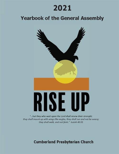 2021 Yearbook of the General Assembly Cumberland Presbyterian Church: Rise Up (Paperback)