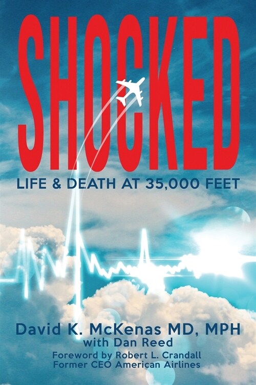 Shocked: Life and Death at 35,000 Feet (Paperback)