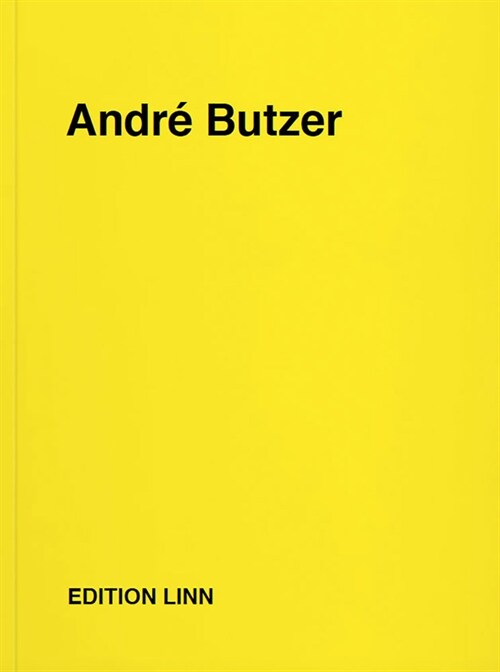 Andr?Butzer: Press Releases, Letters, Conversations, Texts, Poems, 1994-2020 (Paperback)