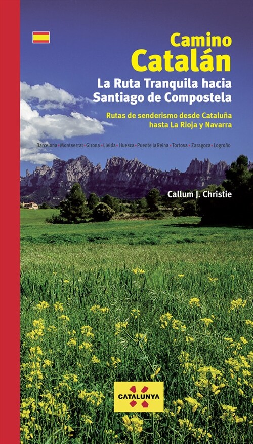 Camino Catalan. La Ruta Tranquila hacia Santiago (Hardcover)