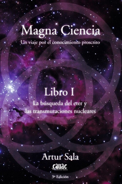 MAGNA CIENCIA - LIBRO I - UN VIAJE POR EL CONOCIMIENTO PROSCRITO (Hardcover)