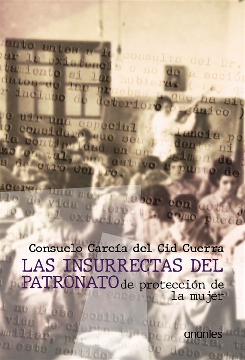 Las insurrectas del patronato (Hardcover)