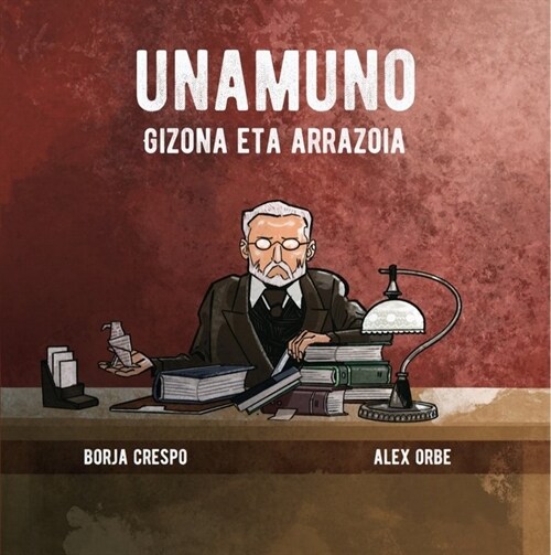 UNAMUNO. GIZONA ETA ARRAZOIA (Hardcover)
