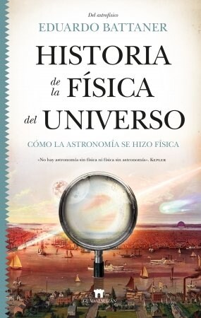 HISTORIA DE LA FISICA DEL UNIVERSO (Book)
