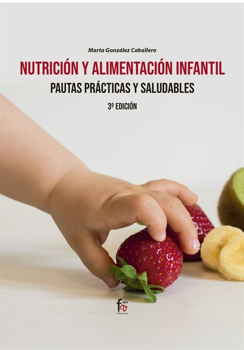 NUTRICION Y ALIMENTACION INFANTIL. (Book)