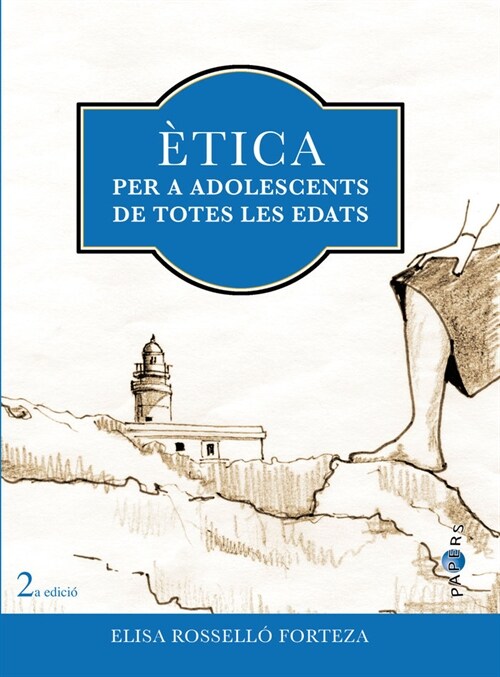 ETICA PER A ADOLESCENTS DE TOTES LES EDATS (Hardcover)