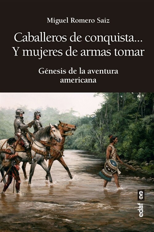 CABALLEROS DE CONQUISTA Y MUJERES DE AR (Hardcover)