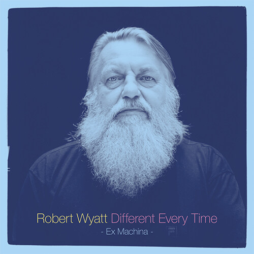 [수입] Robert Wyatt - Different Every Time - Volume 1 - Ex Machina [2LP]