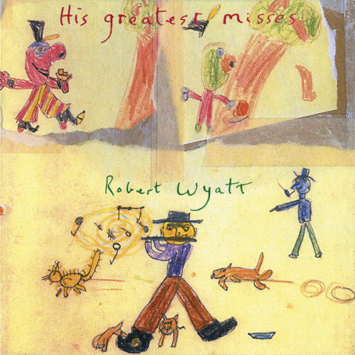 [수입] Robert Wyatt - His Greatest Misses [한정 그린 2LP]