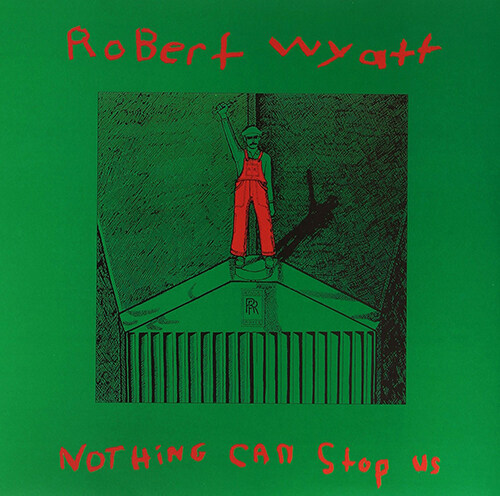 [수입] Robert Wyatt - Nothing Can Stop Us [180g LP]