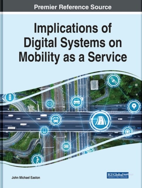 Implications of Digital Systems on Mobility as a Service (Hardcover)