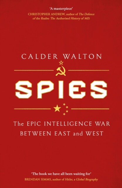 Spies : The epic intelligence war between East and West (Paperback)