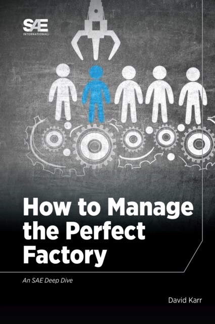 HOW TO MANAGE THE PERFECT FACTORY OR HOW (Paperback)