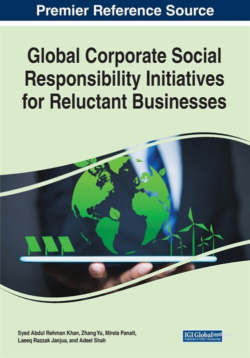 Global Corporate Social Responsibility Initiatives for Reluctant Businesses (Paperback)