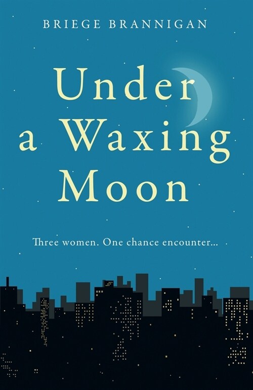 Under a Waxing Moon (Paperback)