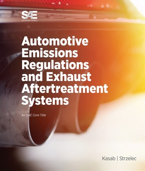 AUTOMOTIVE EMISSIONS REGULATIONS AND EXH (Paperback)