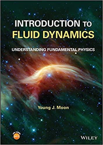 Introduction to Fluid Dynamics: Understanding Fundamental Physics (Hardcover)