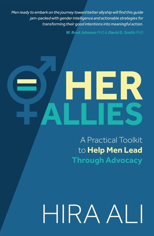 Her Allies: A Practical Toolkit to Help Men Lead Through Advocacy (Paperback)