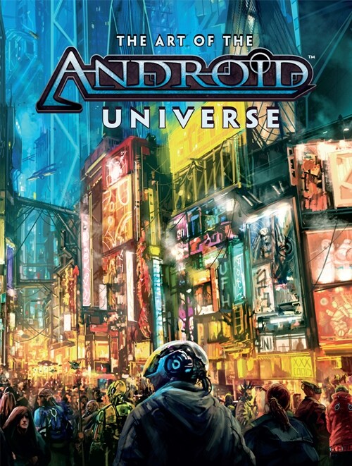 The Art Of The Android Universe (Hardcover)