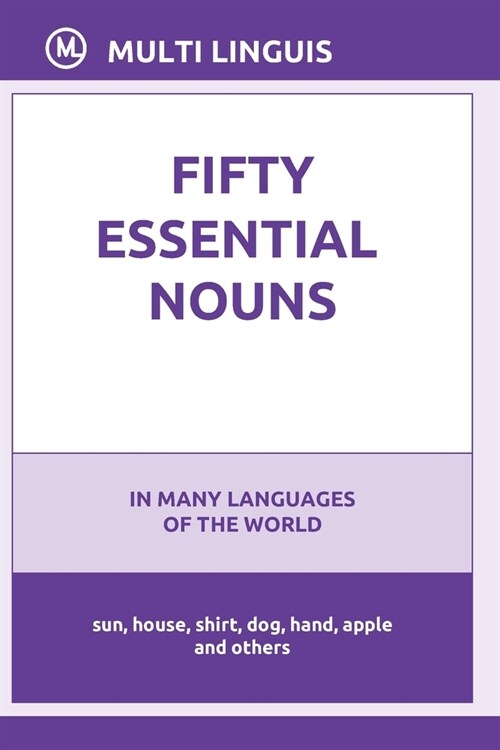 Fifty Essential Nouns in Many Languages of the World (Paperback)