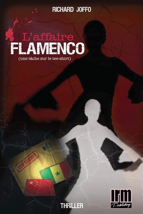 Laffaire Flamenco: Une tache sur le tee-shirt (Paperback)