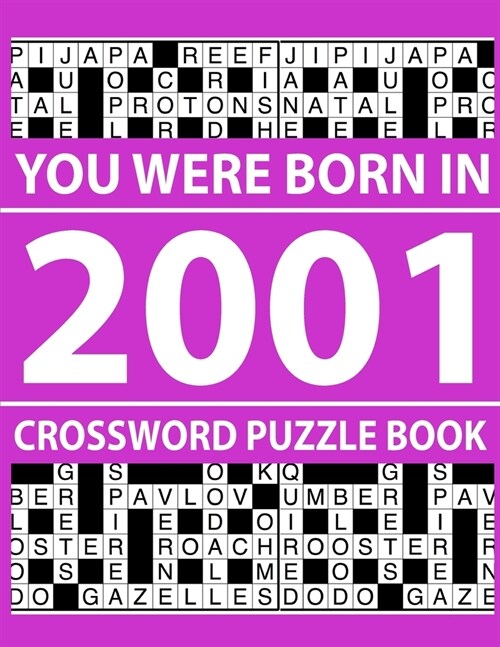 Crossword Puzzle Book 2001: Crossword Puzzle Book for Adults To Enjoy Free Time (Paperback)