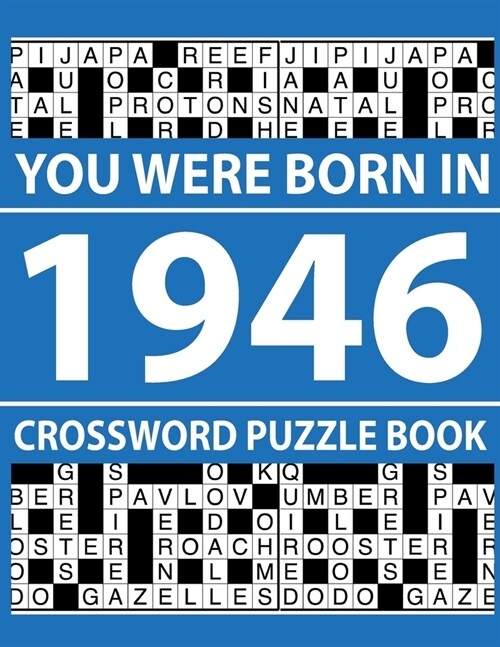 Crossword Puzzle Book-You Were Born In 1946: Crossword Puzzle Book for Adults To Enjoy Free Time (Paperback)