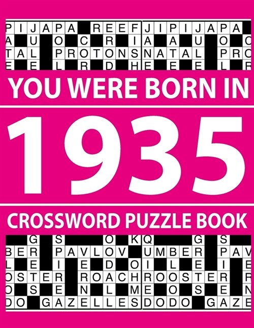 Crossword Puzzle Book-You Were Born In 1935: Crossword Puzzle Book for Adults To Enjoy Free Time (Paperback)