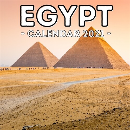 Egypt Calendar 2021: 16-Month Calendar, Cute Gift Idea For Egypt Lovers Women & Men (Paperback)